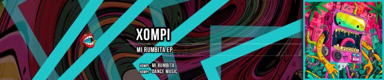 Xompi - Mi Rumbita EP